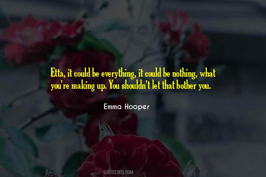 Be Everything Quotes #1475920