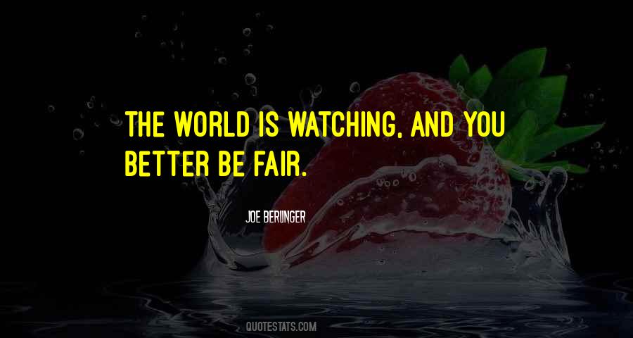 Be Fair To Others Quotes #15179