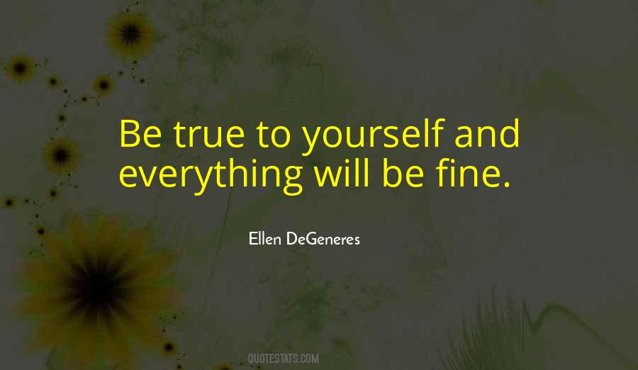 Be Fine Quotes #1197763