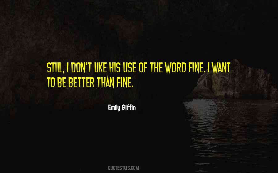Be Fine Quotes #46511 Be Fine Quotes #46511