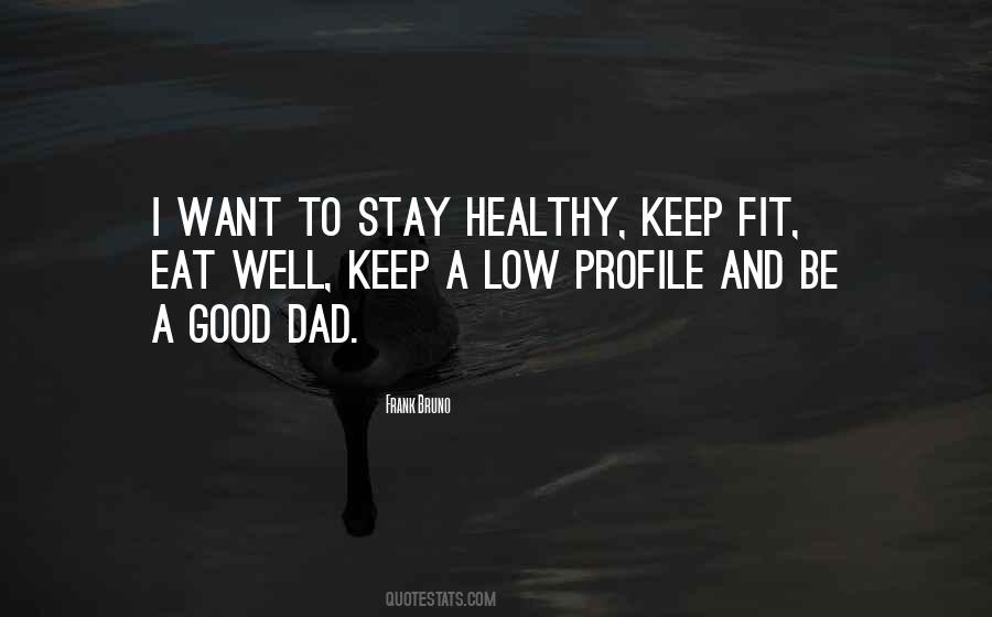 Be Fit Quotes #22066