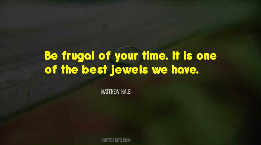 Be Frugal Quotes #1869853