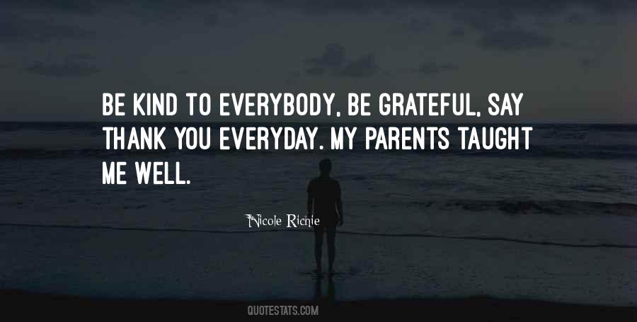 Be Grateful Everyday Quotes #718728