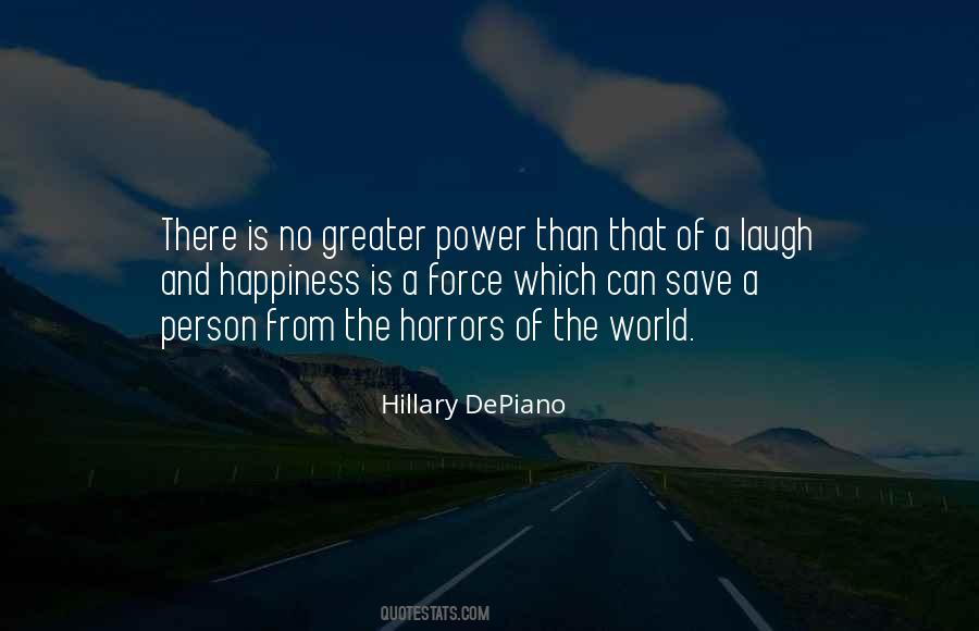 No Greater Power Quotes #1845429