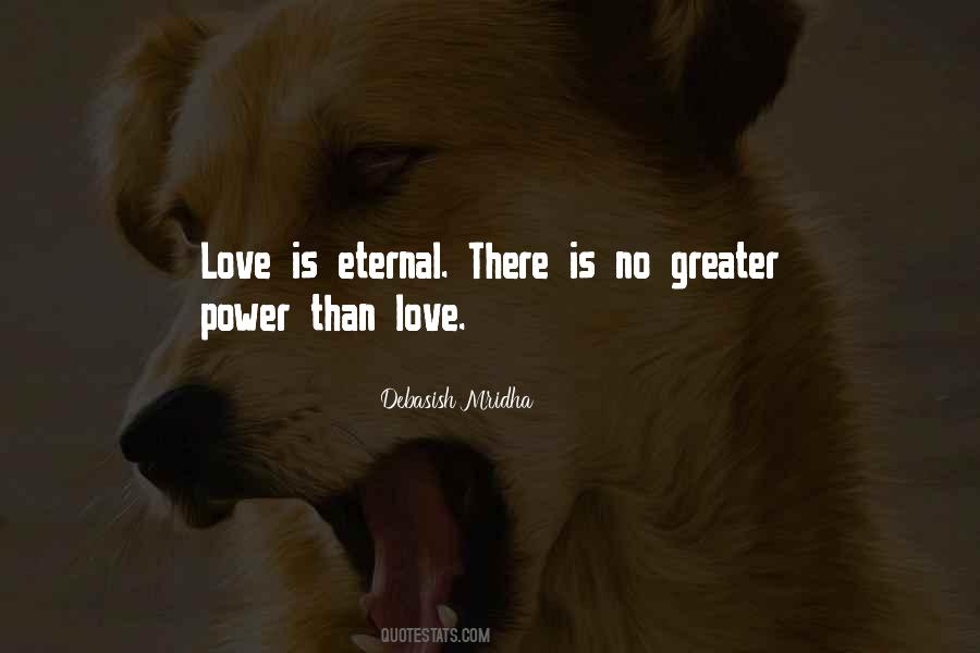 No Greater Power Quotes #306429