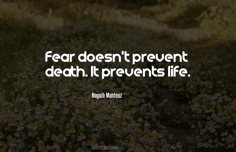 Life Death Fear Quotes #712263