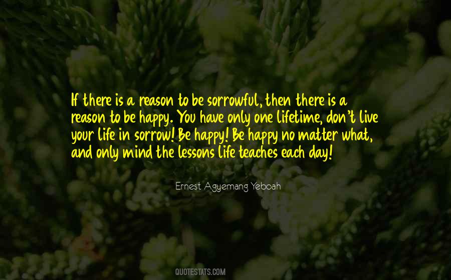 Be Happy Live Life Quotes #1226066