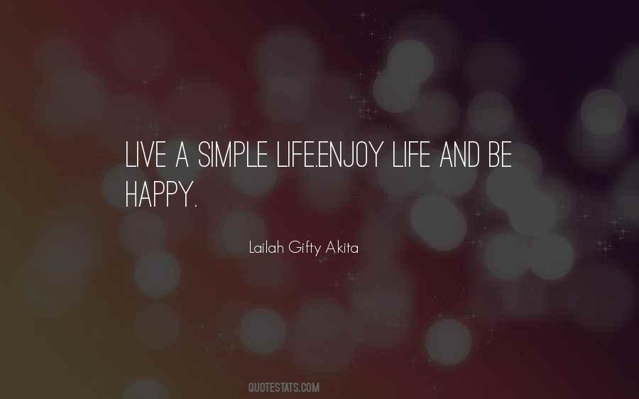 Be Happy Live Life Quotes #1271021