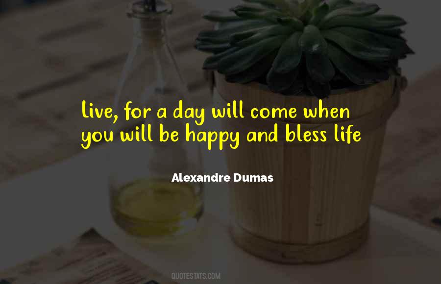 Be Happy Live Life Quotes #316700