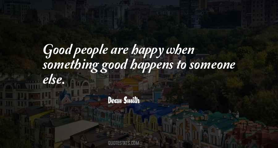Be Happy Whatever Happens Quotes #580679