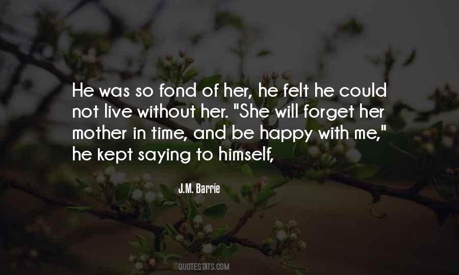 Be Happy With Her Quotes #548707