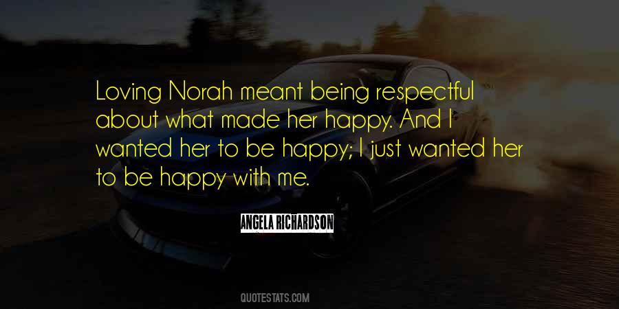 Be Happy With Me Quotes #960997