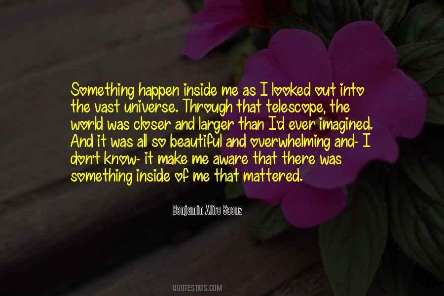 Quotes About The Vast Universe #1138352