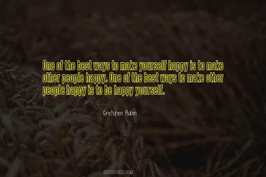 Be Happy Yourself Quotes #1667466