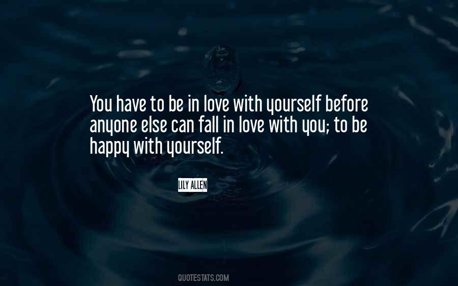 Be Happy Yourself Quotes #408963