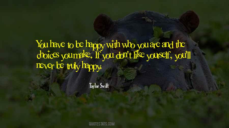Be Happy Yourself Quotes #53006