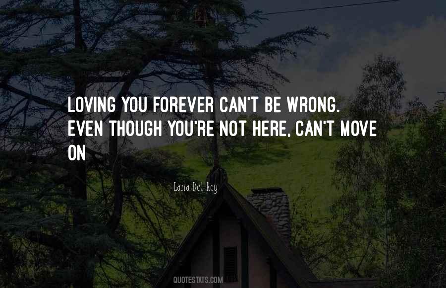 Be Here Forever Quotes #544015
