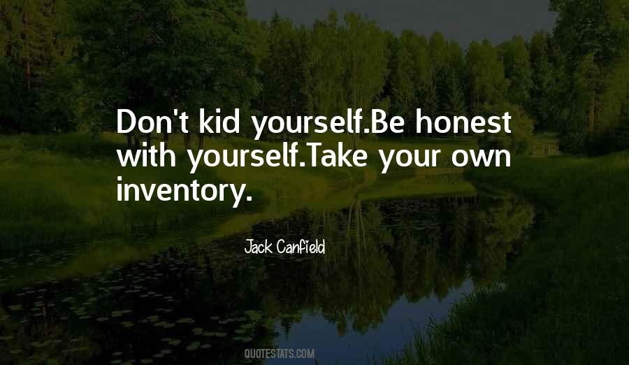 Be Honest With Yourself Quotes #1677820