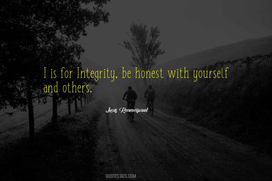 Be Honest With Yourself Quotes #699955