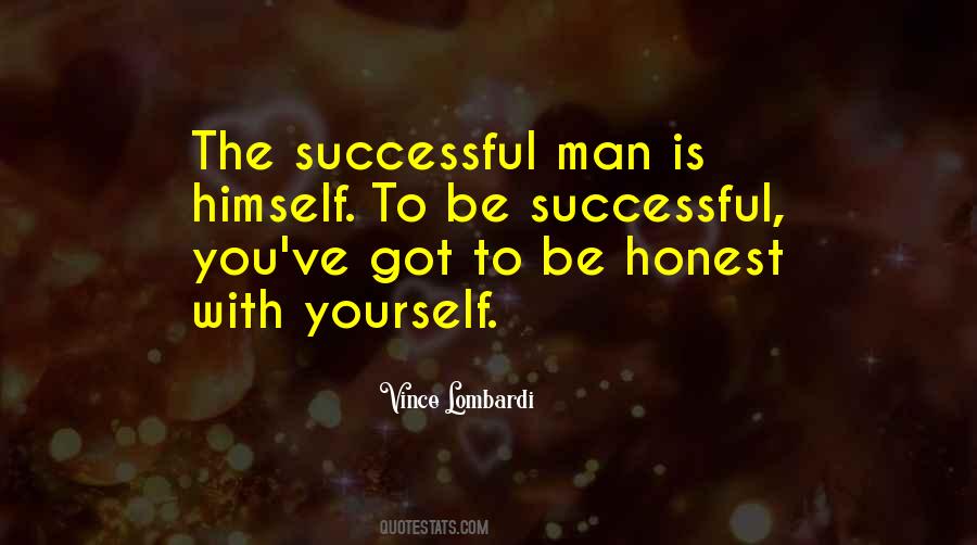 Be Honest With Yourself Quotes #816221