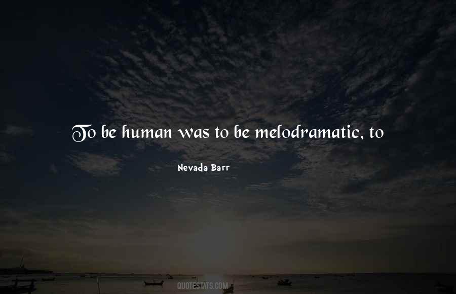 Be Human Quotes #1045959