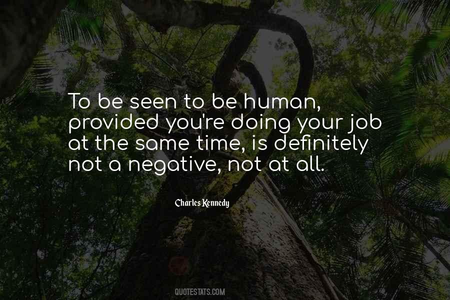 Be Human Quotes #1162783