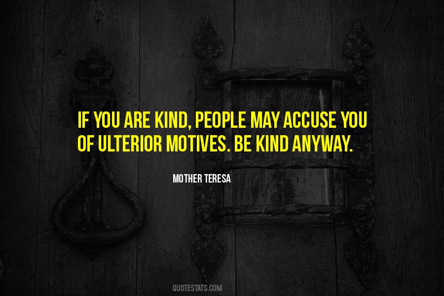 Be Kind Anyway Quotes #251482
