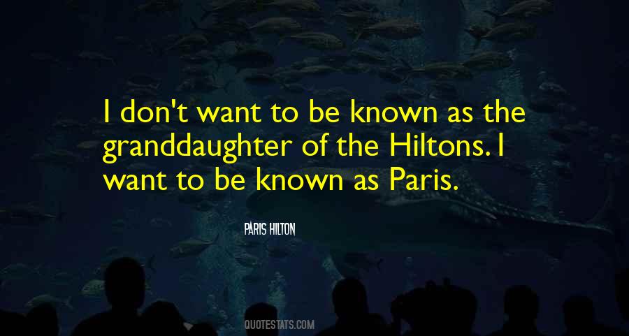 Be Known Quotes #1284607