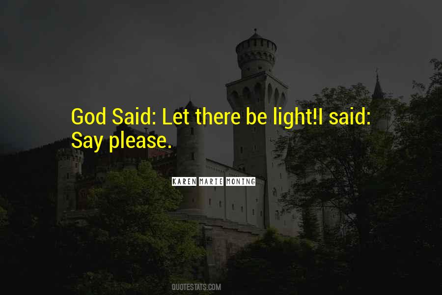 Be Light Quotes #1406724