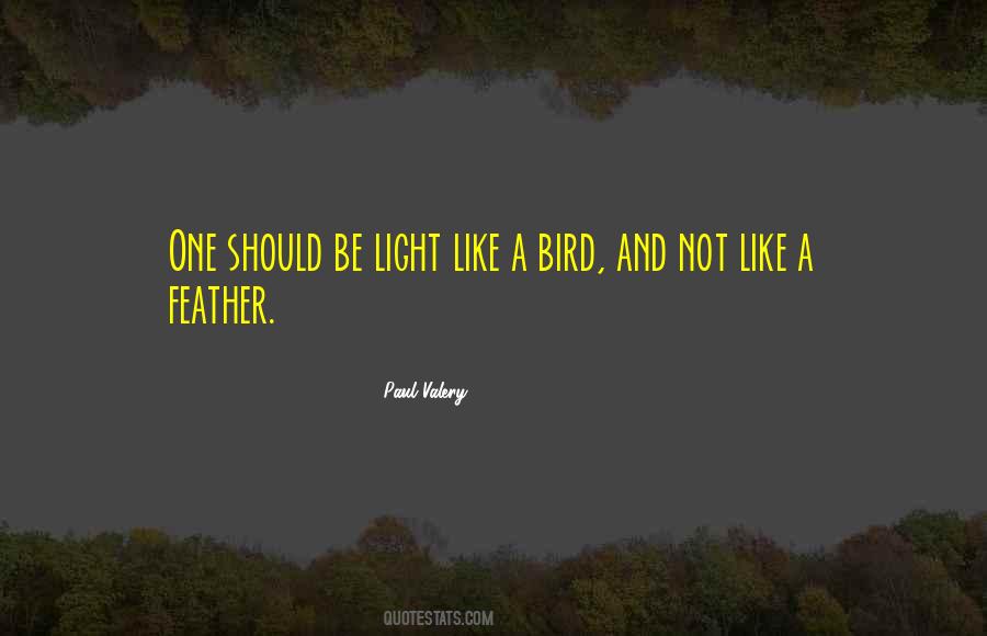 Be Light Quotes #1541560