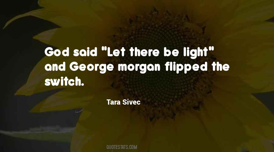 Be Light Quotes #243849