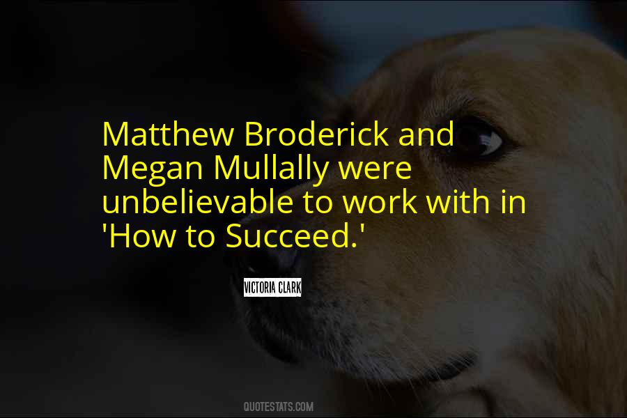 How To Succeed Quotes #1213018