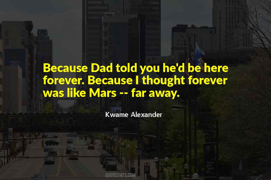 Be Like Dad Quotes #398033