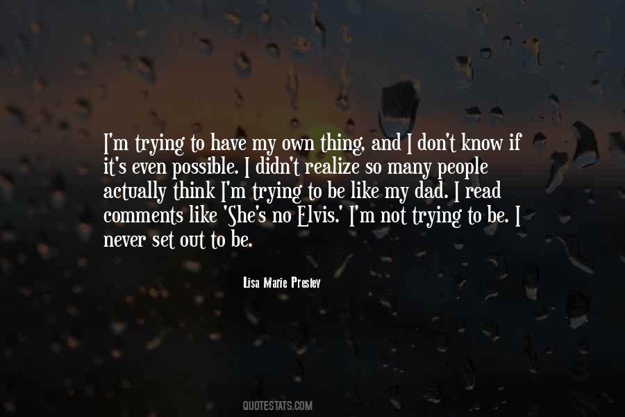 Be Like My Dad Quotes #1486650