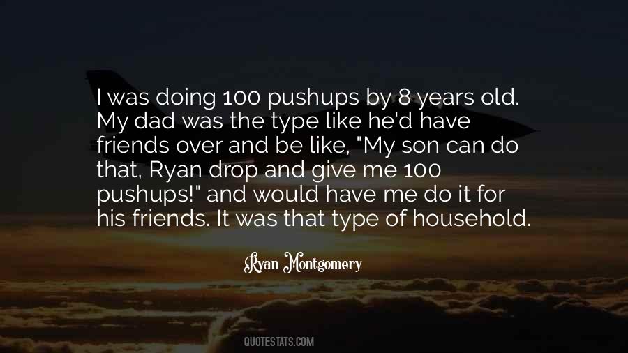 Be Like My Dad Quotes #642816