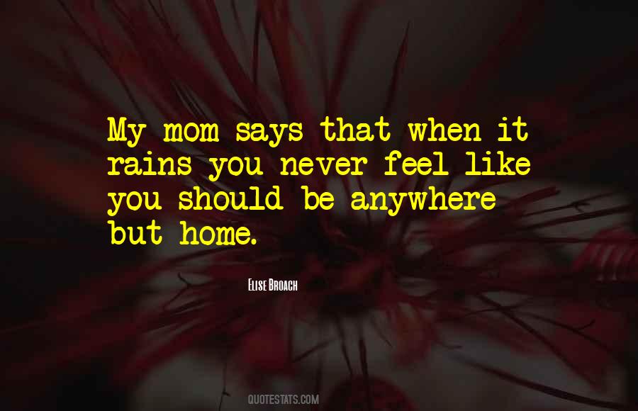 Be Like My Mother Quotes #1105831