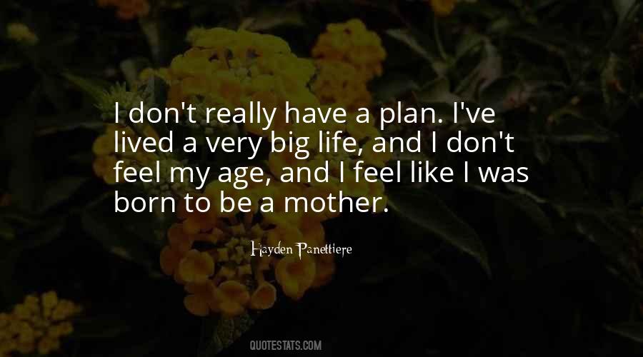 Be Like My Mother Quotes #698732