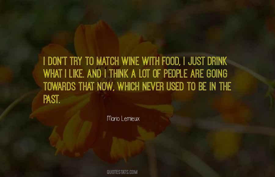 Be Like Wine Quotes #825814