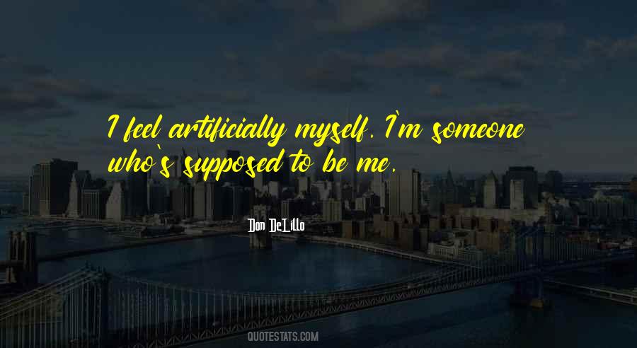 Be Me Quotes #1402750