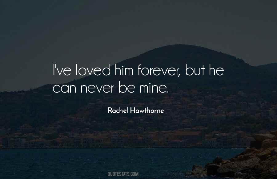 Be Mine Forever Quotes #1709373