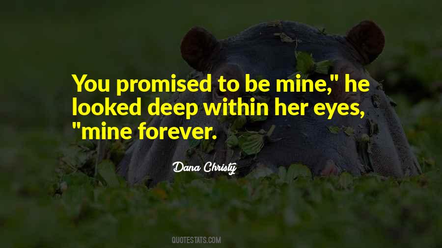Be Mine Forever Quotes #634152