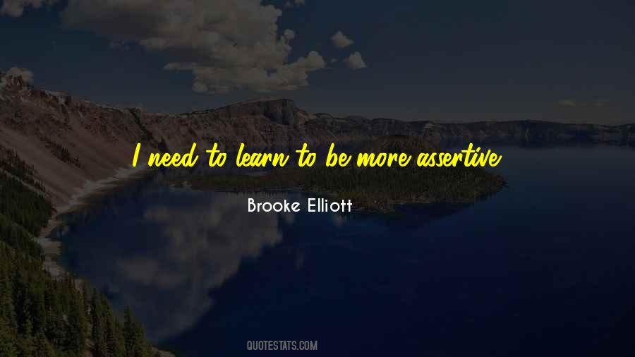 Be More Assertive Quotes #753317