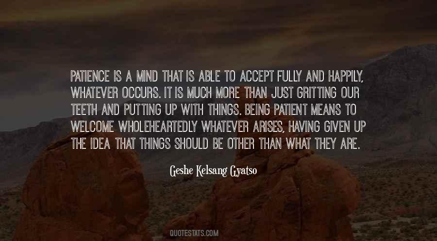 Be More Patient Quotes #1773428