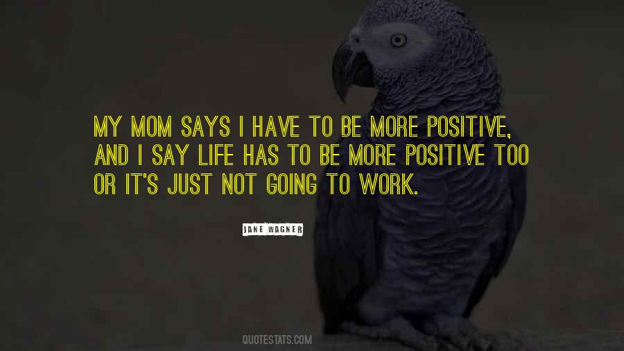 Be More Positive Quotes #1159416
