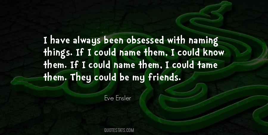 Be My Friends Quotes #139278