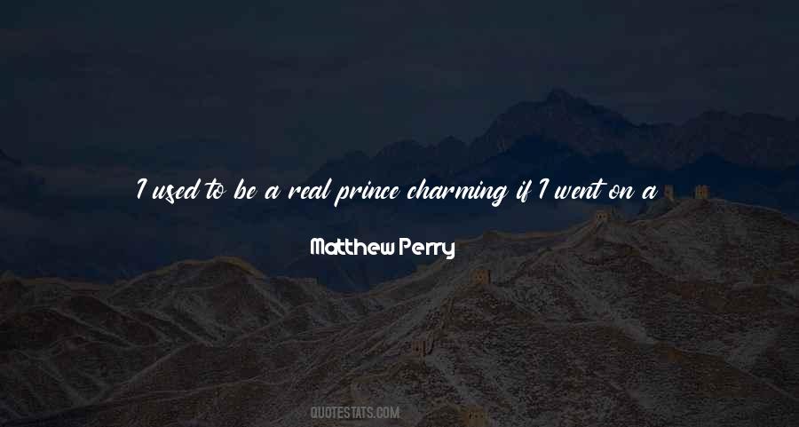 Be My Prince Charming Quotes #1729712