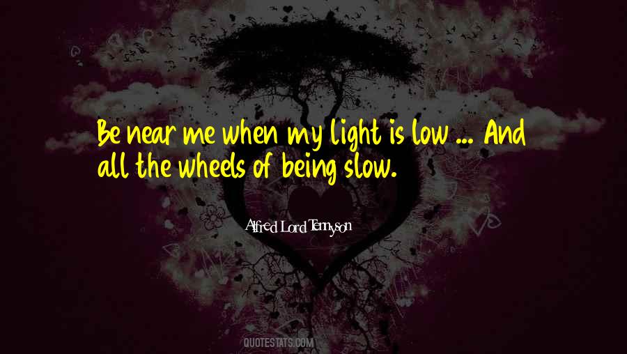 Be Near Me Quotes #1488533