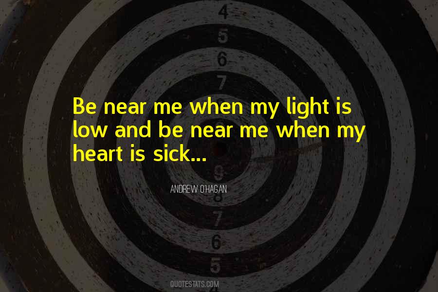 Be Near Me Quotes #1616915