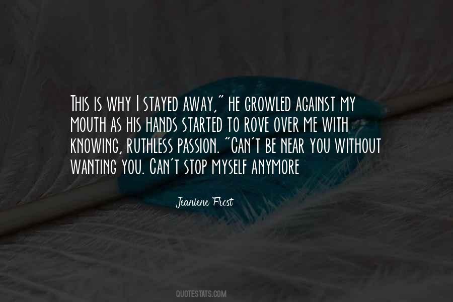 Be Near Me Quotes #465560