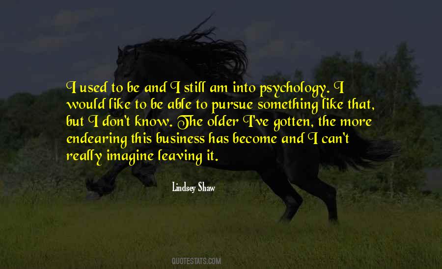 Business Psychology Quotes #1416889